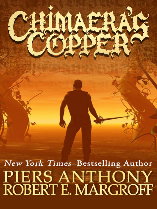 Title details for Chimaera's Copper by Piers Anthony - Available